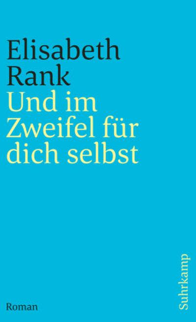 Und im Zweifel für dich selbst