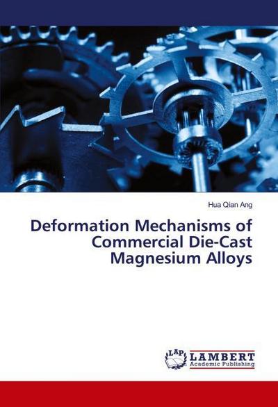 Deformation Mechanisms of Commercial Die-Cast Magnesium Alloys
