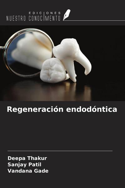 Regeneración endodóntica