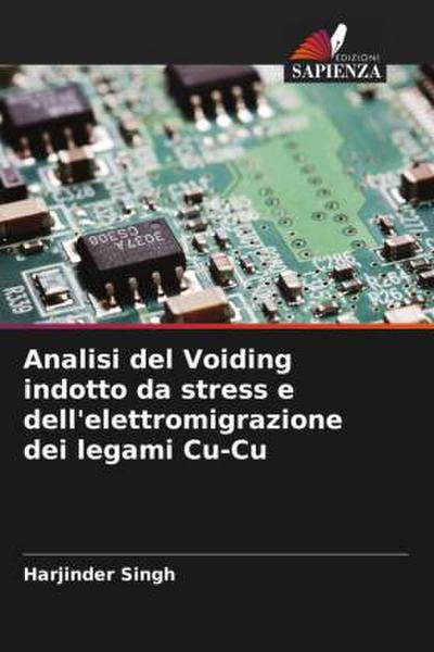 Analisi del Voiding indotto da stress e dell’elettromigrazione dei legami Cu-Cu