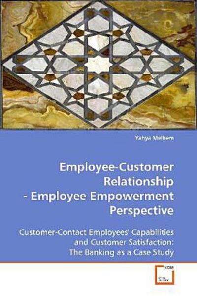 Employee-Customer Relationship - Employee  Empowerment  Perspective