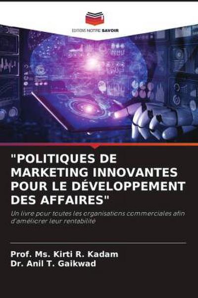"POLITIQUES DE MARKETING INNOVANTES POUR LE DÉVELOPPEMENT DES AFFAIRES"