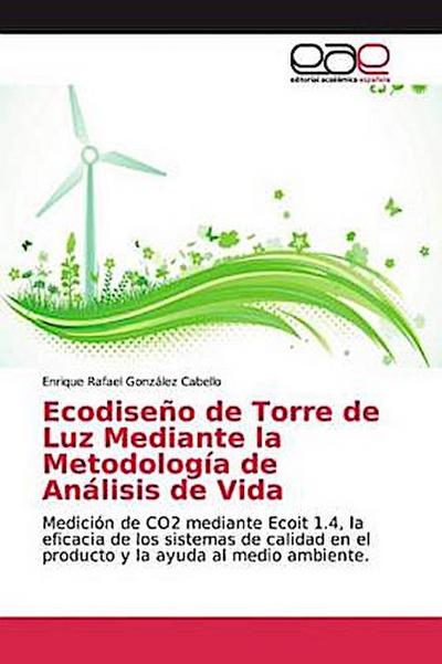 Ecodiseño de Torre de Luz Mediante la Metodología de Análisis de Vida