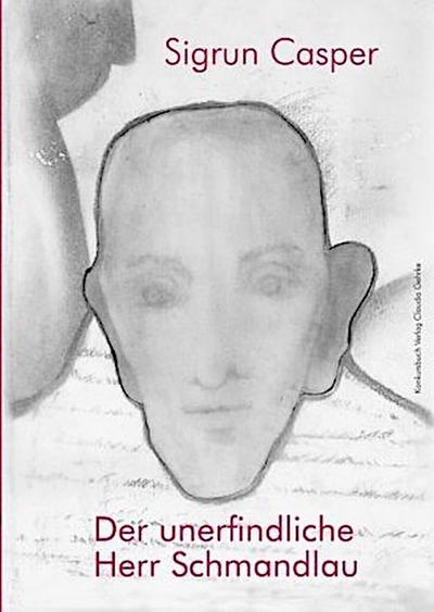 Der unerfindliche Herr Schmandlau