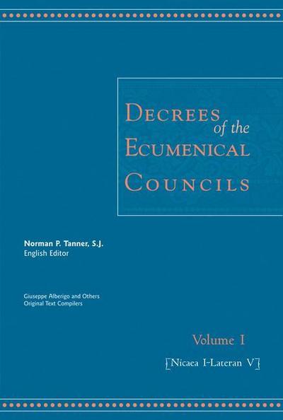 Decrees of the Ecumenical Councils: Volume 1