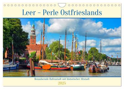 Leer - Perle Ostfrieslands (Wandkalender 2025 DIN A4 quer), CALVENDO Monatskalender