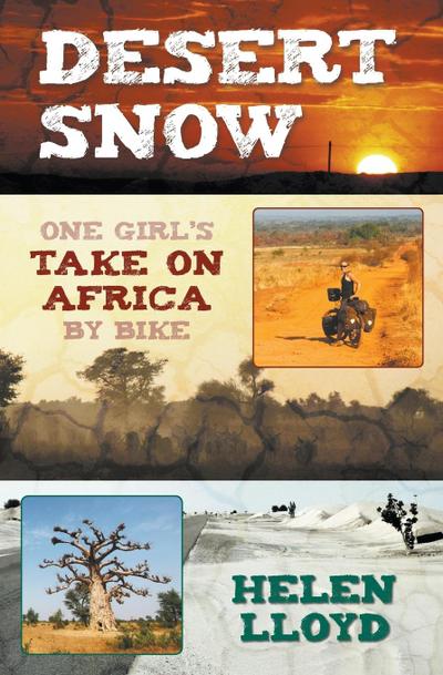 Desert Snow - One Girl’s Take on Africa by Bike