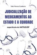 Judicialização de medicamentos ao Estado e a equidade