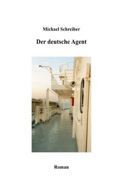 Der deutsche Agent
