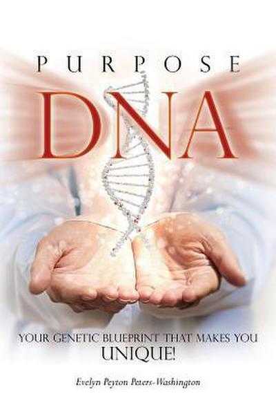 Purpose DNA