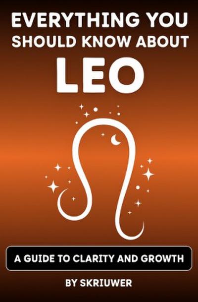 The Leo Book: Everything You Should Know About Leos
