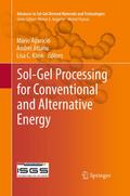 Sol-Gel Processing for Conventional and Alternativ