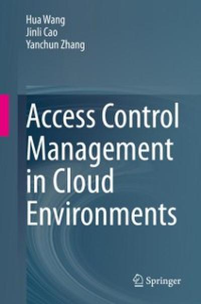 Access Control Management in Cloud Environments