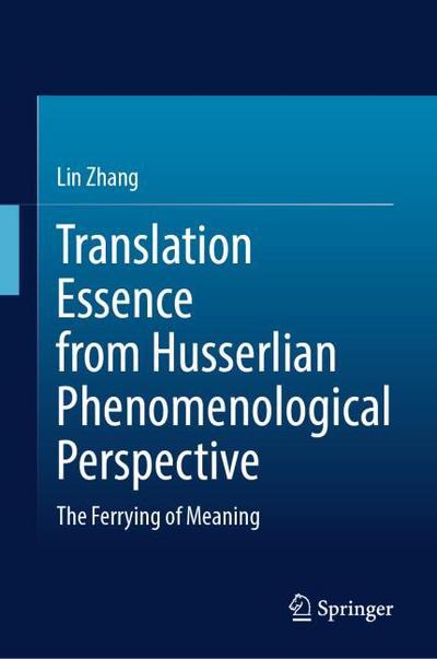 Translation Essence from Husserlian Phenomenological Perspective