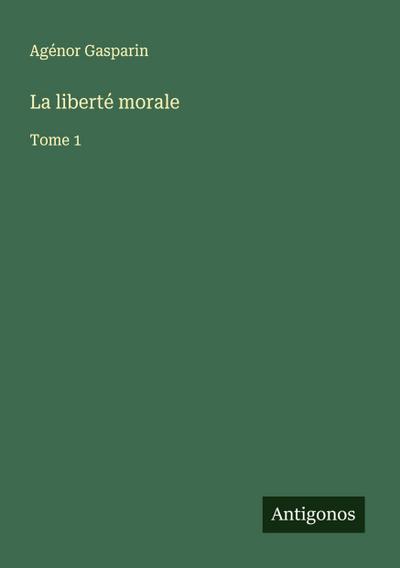 La liberté morale