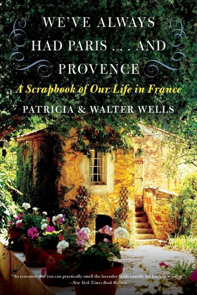 We’ve Always Had Paris... and Provence