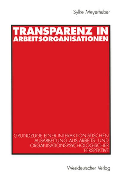 Transparenz in Arbeitsorganisationen