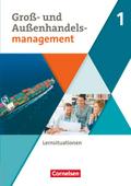 Groß- und Außenhandel Band 01. Arbeitsbuch mit Lernsituationen