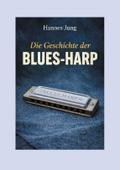 Die Geschichte der Blues-Harp