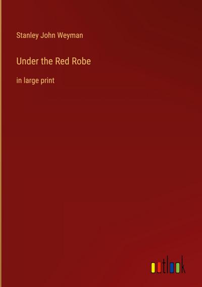Under the Red Robe