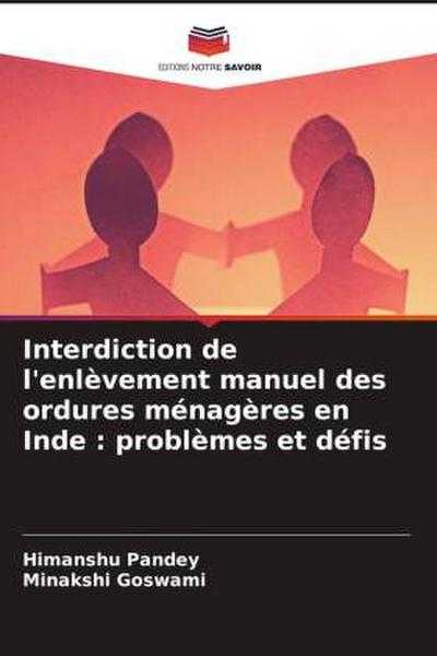 Interdiction de l’enlèvement manuel des ordures ménagères en Inde : problèmes et défis