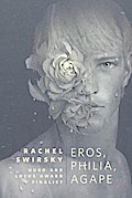 Eros, Philia, Agape