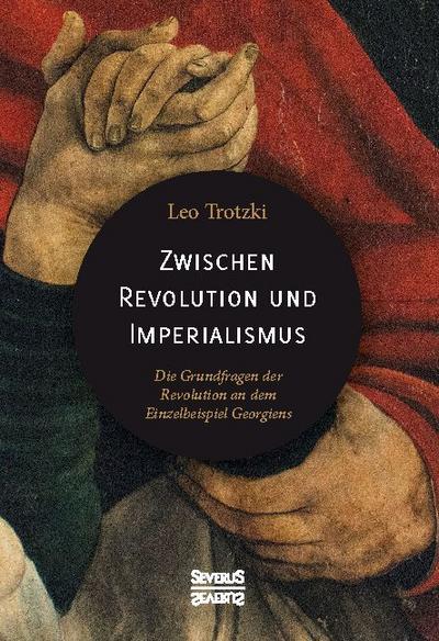 Zwischen Imperialismus und Revolution