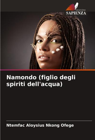 Namondo (figlio degli spiriti dell’acqua)