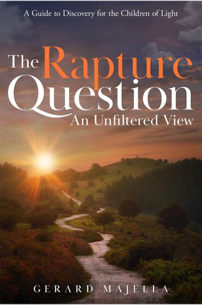The Rapture Question: An Unfiltered View