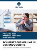 SCHMERZBEHANDLUNG IN DER ENDODONTIE