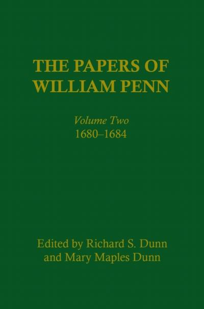 The Papers of William Penn, Volume 2