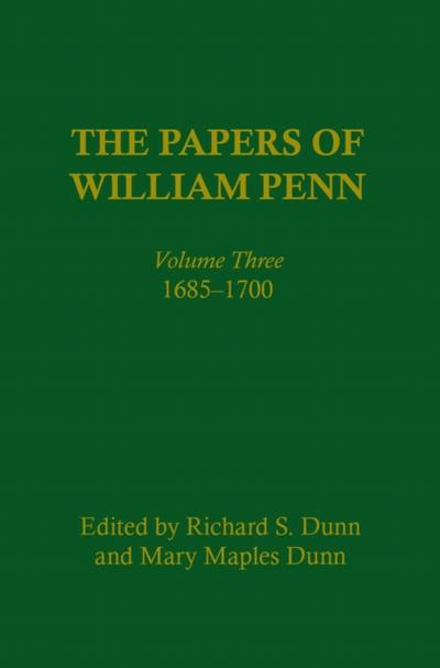 The Papers of William Penn, Volume 3