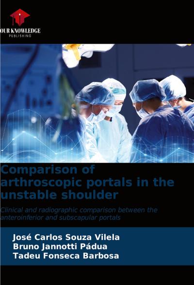 Comparison of arthroscopic portals in the unstable shoulder