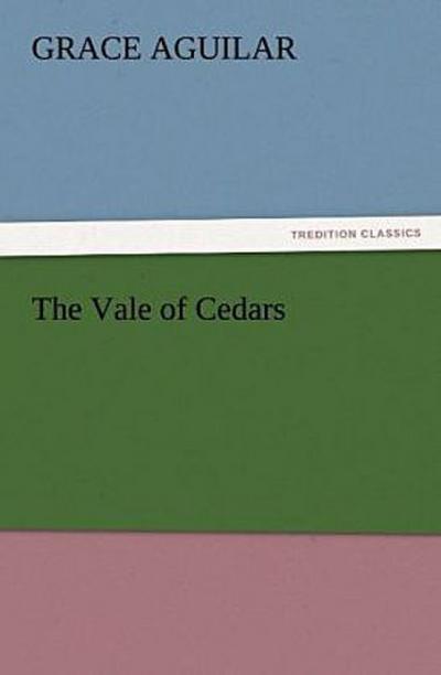 The Vale of Cedars