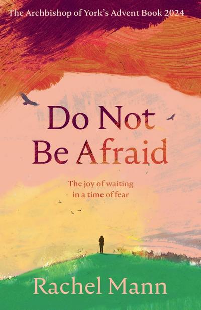 Do Not Be Afraid