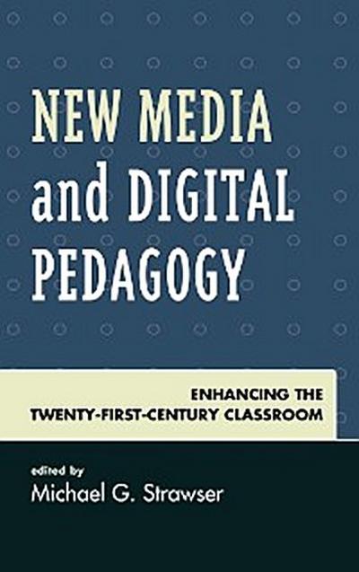 New Media and Digital Pedagogy