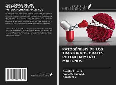 PATOGÉNESIS DE LOS TRASTORNOS ORALES POTENCIALMENTE MALIGNOS
