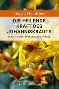 Die heilende Kraft des Johanniskrauts - Inhaltssto