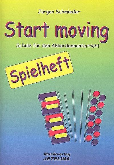 Start Moving - Spielheft Band 1für Akkordeon