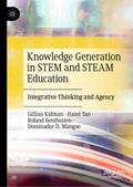 Knowledge Generation in STEM and STEAM Education