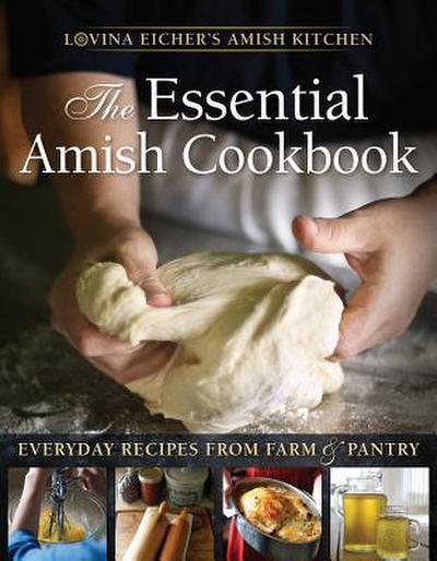 Eicher, L: Essential Amish Cookbook
