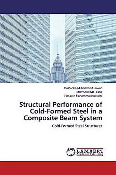 Structural Performance of Cold-Formed Steel in a Composite Beam System