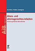 Alters- und alternsgerechtes Arbeiten