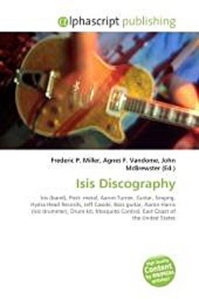 Isis Discography - Frederic P. Miller