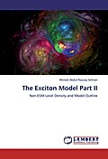 The Exciton Model Part II
