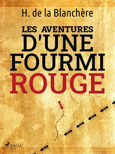 Les Aventures d’une Fourmi Rouge