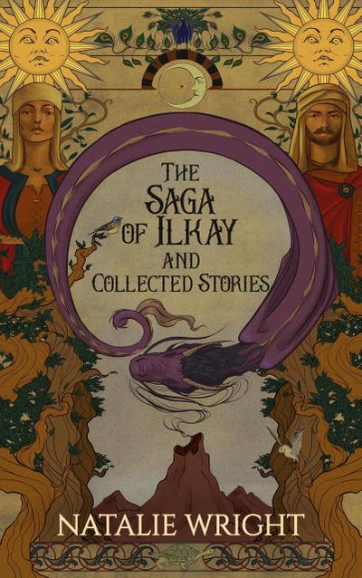 The Saga of Ilkay and Collected Stories (Dragos Primeri, #1.5)
