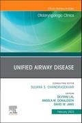 Unified Airway Disease, An Issue of Otolaryngologic Clinics of North America