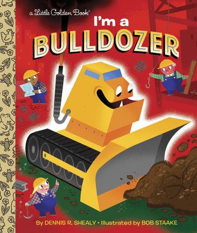 I’m a Bulldozer