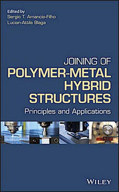 Joining of Polymer-Metal Hybrid Structures